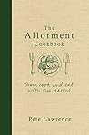 The Allotment Cookbook by Pete Lawrence