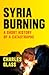 Syria Burning by Charles Glass