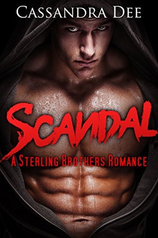 Scandal (Sterling Brothers, #3)