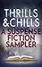 Thrills & Chills: A Suspense Fiction Sampler