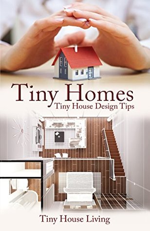 Tiny Homes: Tiny House Design Tips (Tiny Homes, Tiny Home, Tiny Houses, Tiny House, Small Houses, Small House, Little Homes, Little Home, Little Houses, SCH)