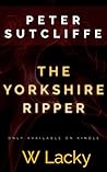 Serial Killer: The Yorkshire Ripper