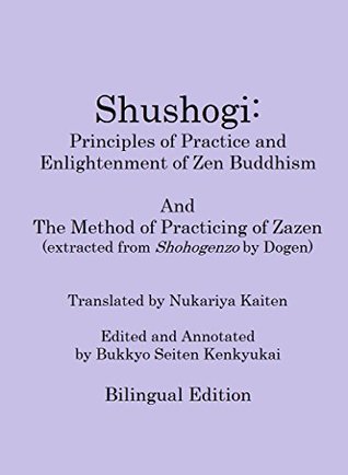 Shushogi: Principles of Practice and Enlightenment of Zen Buddhism: And The Method of Practicing of Zazen (Kindle Edition)