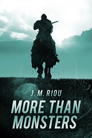 More Than Monsters (The Sword that Forged a Man Book 1)