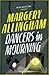 Dancers In Mourning by Margery Allingham