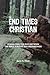 The End Times Christian