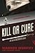 Kill Or Cure (The Destroyer) (Volume 11)