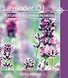 Lavender Oil: Nature’s Soothing Herb