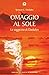 Omaggio al sole: La saggezz...