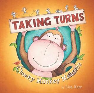 Cheeky Monkey Manners Taking Turns (Board book)