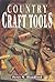 Country Craft Tools