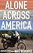 Alone Across America: 10,00...