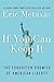 If You Can Keep It by Eric Metaxas