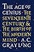 The Age of Genius: The Seventeenth Century and the Birth of the Modern Mind