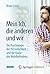 Mein Ich, die anderen und wir: Die Psychologie der Persönlichkeit und die Kunst des Wohlbefindens (Unitext for Physics) (German Edition)