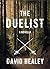 The Duelist by David Healey The Duelist by David Healey