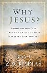 Book cover for Why Jesus?: Rediscovering His Truth in an Age of Mass Marketed Spirituality