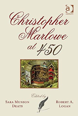 Christopher Marlowe at 450 (Kindle Edition)