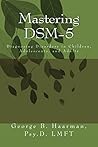 Mastering DSM-5
