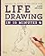 Life Drawing in 15 Minutes: Capture the beauty of the human form (Draw in 15 Minutes #3)
