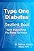 Type One Diabetes: Smallest book with everything you need to know