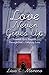 Love Never Gives Up by Lisa C. Moreno Love Never Gives Up by Lisa C. Moreno