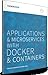 Applications & Microservices with Docker and containers (The New Stack, #2)