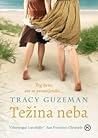 Težina neba by Tracy Guzeman