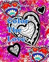 Color The Love: Coloring For All Ages Color The Love: Coloring For All Ages