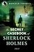 The Secret Casebook of Sherlock Holmes