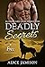 Deadly Secrets: Free (Deadl...