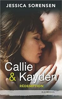 Rédemption (Callie et Kayden #2)