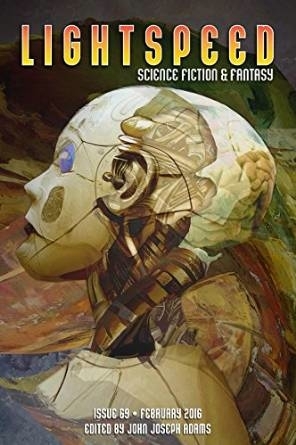 Lightspeed Magazine, Issue 69, February 2016 (Kindle Edition)