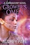Grower's Omen by Audrey Faye