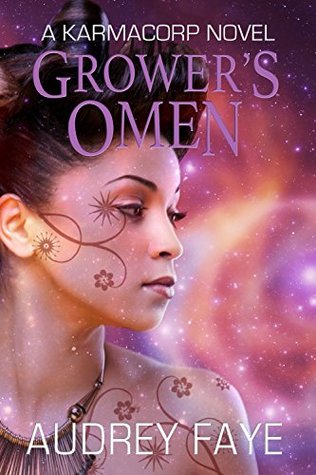 Grower's Omen (The Fixers of KarmaCorp, #2)