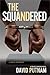 The Squandered (Bruno Johnson, #3)