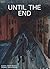 Until The End by Derek Brown