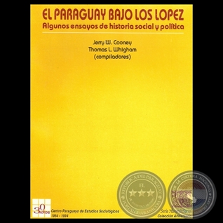 El Paraguay bajo los Lopez