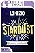L'inizio (Stardust #0)
