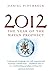 2012: The year of the Mayan prophecy