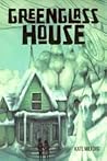 Greenglass House by Kate Milford