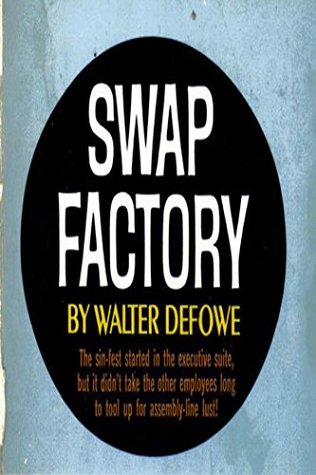 Swap Factory (Kindle Edition)