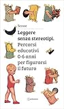 Leggere senza stereotipi: Percorsi educativi 0-6 anni per figurarsi il futuro