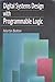 Digital Systems Design with Programmable Logic