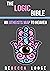 The Logic Bible: An Athiest...