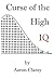 Curse of the High IQ