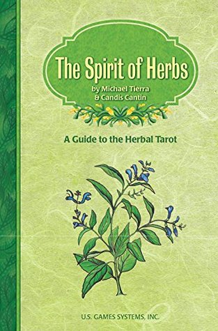 The Spirit of Herbs: A Guide to the Herbal Tarot (Kindle Edition)