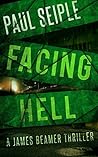 Book cover for Facing Hell (James Beamer Thriller #3)