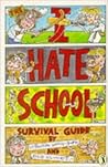 I hate school survival guide by Spottly Bo