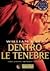 Dentro le tenebre